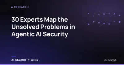 img of 30 Experts Map the Unsolved Problems in Agentic AI Security