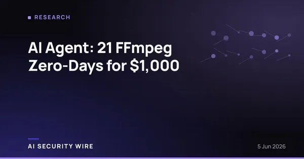 img of AI Agent: 21 FFmpeg Zero-Days for $1,000