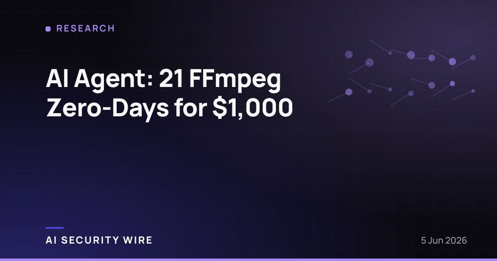 img of AI Agent: 21 FFmpeg Zero-Days for $1,000