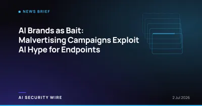 img of AI Brands as Bait: Malvertising Campaigns Exploit AI Hype for Endpoints