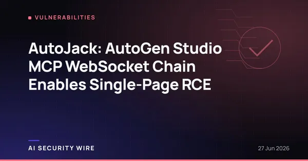 img of AutoJack: AutoGen Studio MCP WebSocket Chain Enables Single-Page RCE