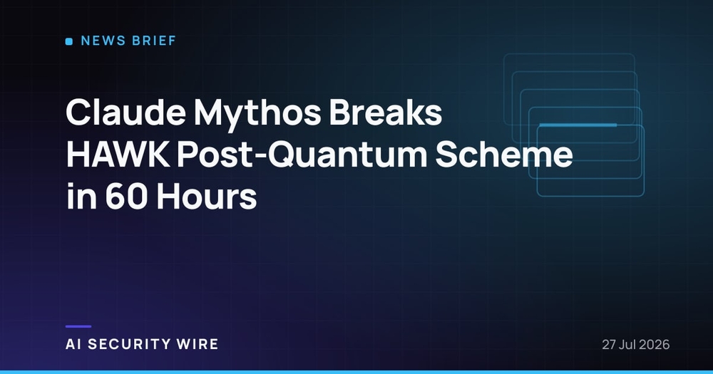 img of Claude Mythos Breaks HAWK Post-Quantum Scheme in 60 Hours