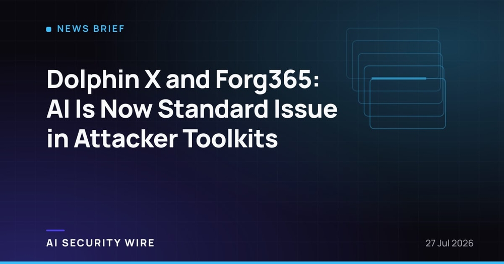 img of Dolphin X and Forg365: AI Is Now Standard Issue in Attacker Toolkits