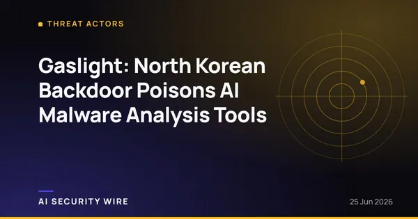img of Gaslight: North Korean Backdoor Poisons AI Malware Analysis Tools