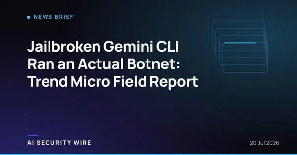 img of Jailbroken Gemini CLI Ran an Actual Botnet: Trend Micro Field Report