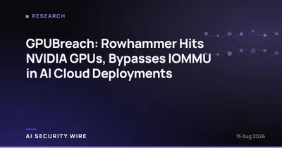 img of GPUBreach: Rowhammer Hits NVIDIA GPUs, Bypasses IOMMU in AI Cloud Deployments
