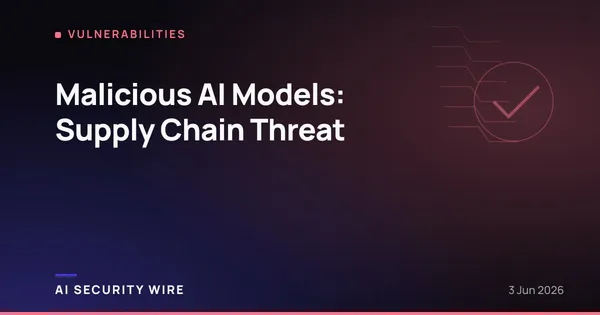 img of Malicious AI Models: Supply Chain Threat