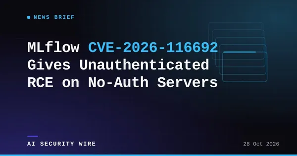 img of MLflow CVE-2026-116692 Gives Unauthenticated RCE on No-Auth Servers