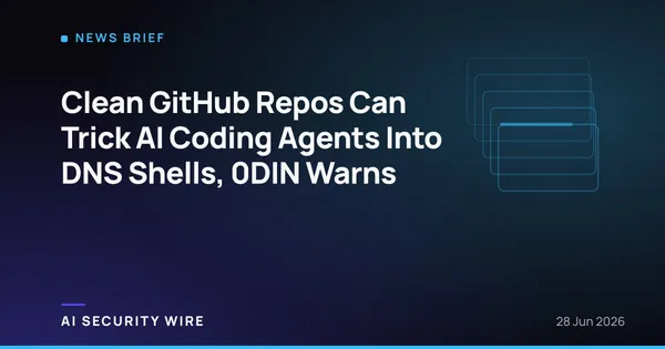 img of Clean GitHub Repos Can Trick AI Coding Agents Into DNS Shells, 0DIN Warns