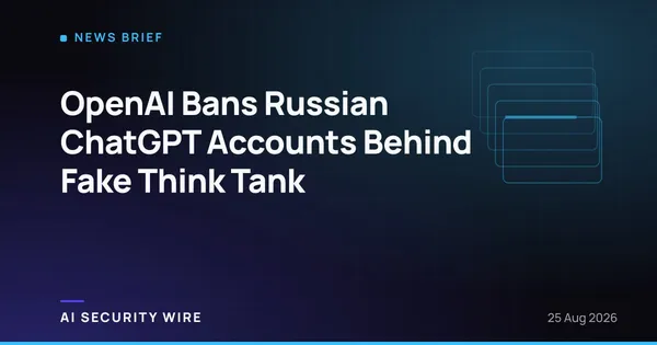 img of OpenAI Bans Russian ChatGPT Accounts Behind Fake Think Tank