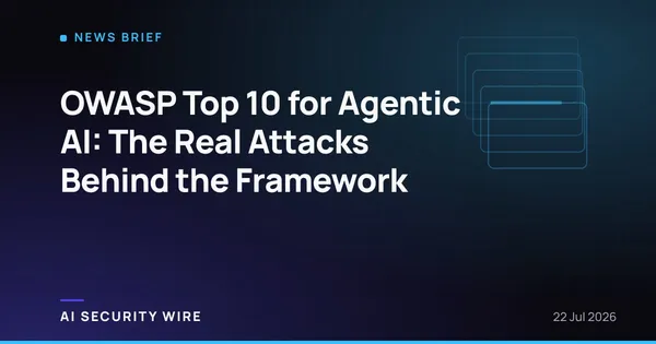 img of OWASP Top 10 for Agentic AI: The Real Attacks Behind the Framework