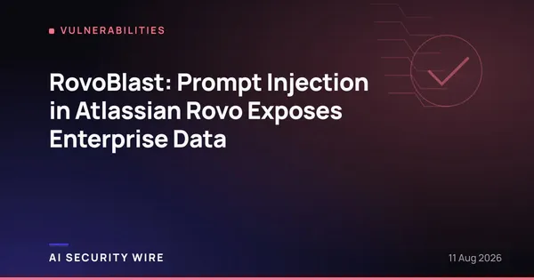 img of RovoBlast: Prompt Injection in Atlassian Rovo Exposes Enterprise Data