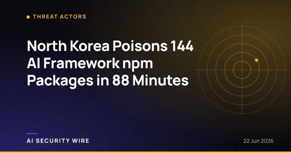 img of North Korea Poisons 144 AI Framework npm Packages in 88 Minutes