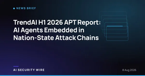 img of TrendAI H1 2026 APT Report: AI Agents Embedded in Nation-State Attack Chains