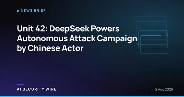 img of Unit 42: DeepSeek Powers Autonomous Attack Campaign by Chinese Actor