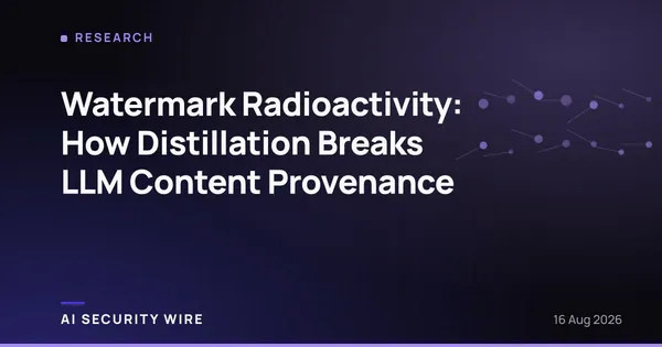 img of Watermark Radioactivity: How Distillation Breaks LLM Content Provenance